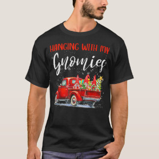 T-shirt Christmas Hanging With My Gnomies Red Truck Xmas T