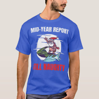 T-shirt Christmas In July Mid Year Report