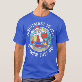 T-shirt Christmas In July No Snow Just Bbq Sarcastic Summe