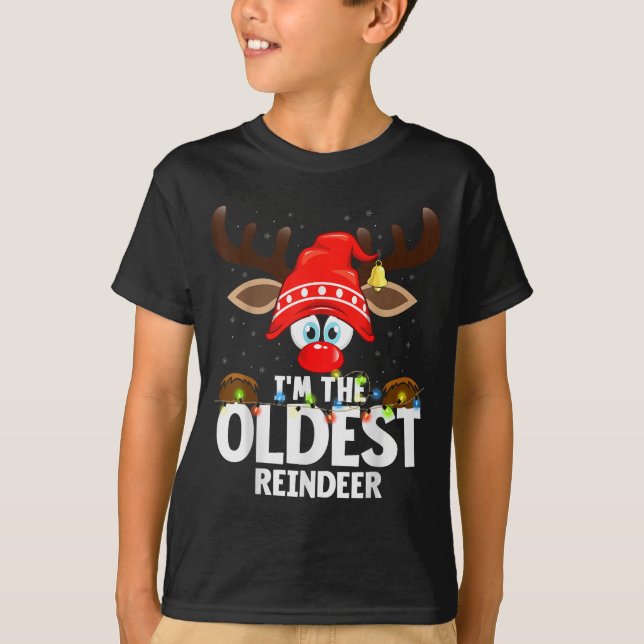 T-shirt Christmas Matching I'm The Oldest Reindeer  (Devant)