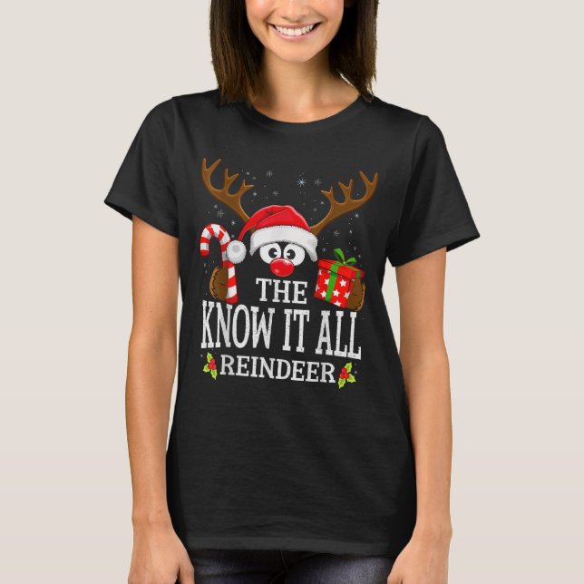 T-shirt Christmas Matching The Know It All Reindeer Family (Devant)