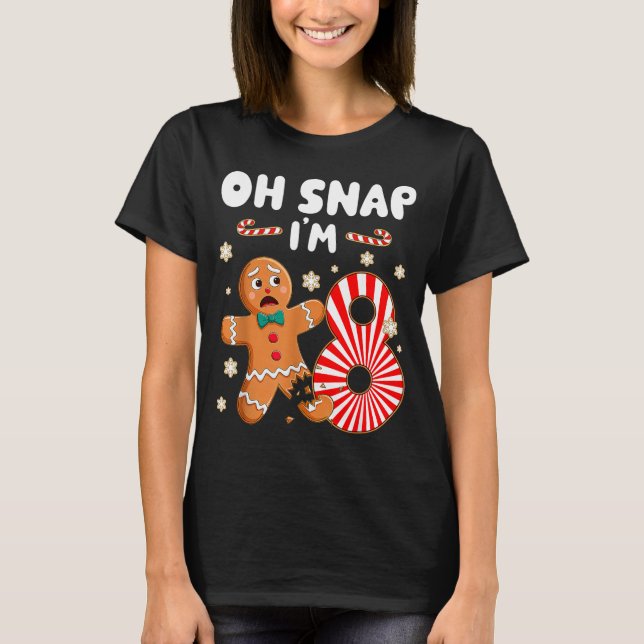 T-shirt Christmas Oh Snap 8 Year Old Gingerbread Man 8th B (Devant)