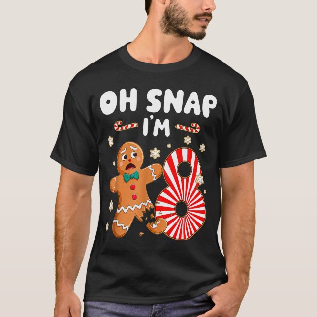 T-shirt Christmas Oh Snap 8 Year Old Gingerbread Man 8th B (Devant)