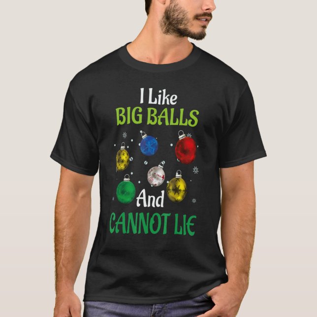 T-shirt Christmas pajamas I Like Big Balls And Cannot Lie  (Devant)