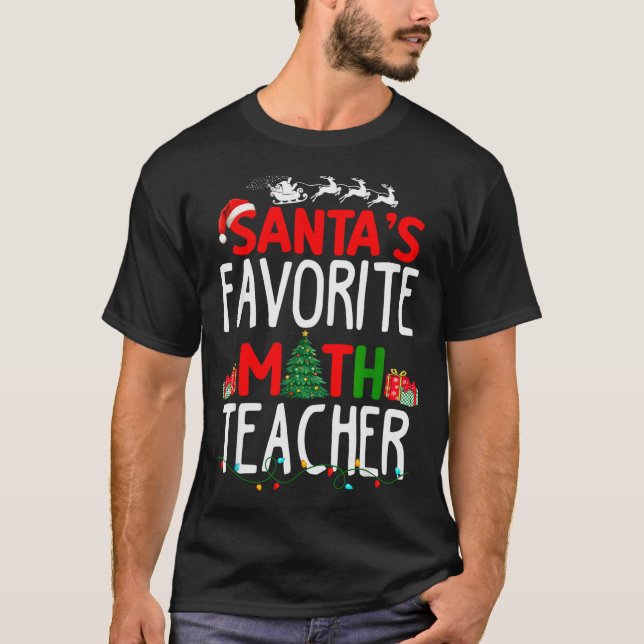 T-shirt Christmas Santa's Favorite Math Teacher Mathematic (Devant)