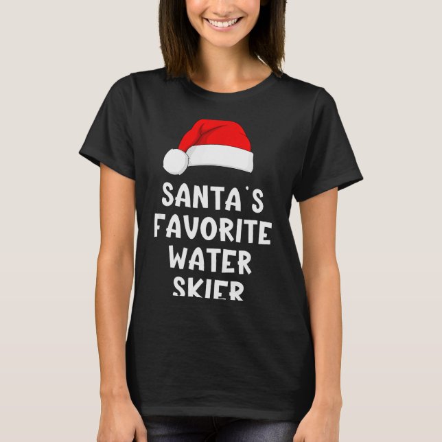 T-shirt Christmas Santa's Favorite Water Skier Skiing Ski  (Devant)