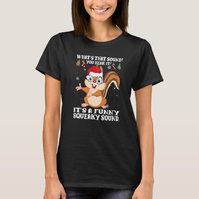 T-shirt Christmas What's That Sound You Hear It Squirrel S (Devant)