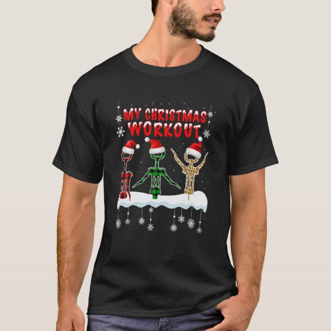 T-shirt Christmas Workout Wine Bottle Opener Funny Wine Lo (Devant)