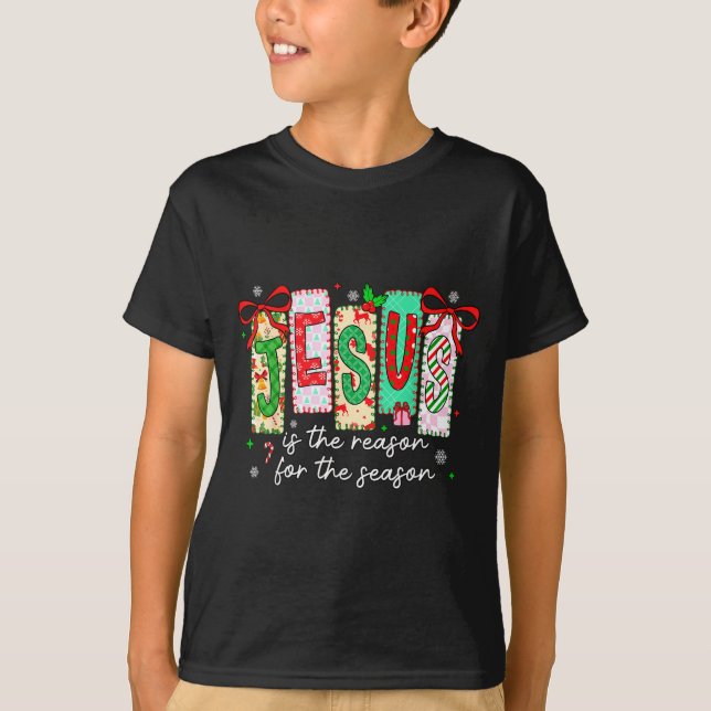 T-shirt Christmas Xmas Jesus Is The Reason For The Season  (Devant)