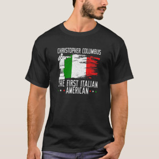 T-shirt Christophers Columbus Le Premier Italien Américain