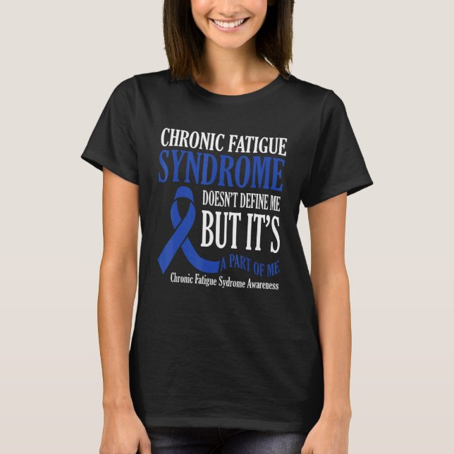 T-shirt Chronic Fatigue Syndrome Doesn t Define Me Awarene (Devant)