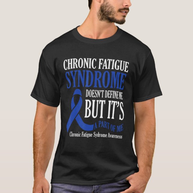 T-shirt Chronic Fatigue Syndrome Doesn t Define Me Awarene (Devant)