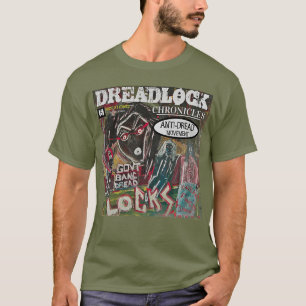 T-SHIRT CHRONIQUES DES DREADLOCKS MOUVEMENT ANTI-DREAD