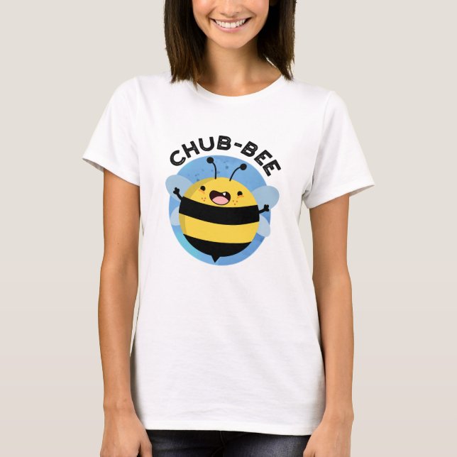 T-shirt Chub-bee Funny Chubby Bee Pun (Devant)