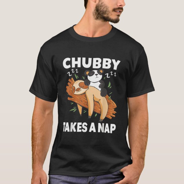 T-shirt Chubby Takes A Nap Pajama Sleep Lazy Sloths Panda (Devant)