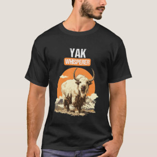 T-shirt Chuchoteur de yaks. Les yaks yaksent