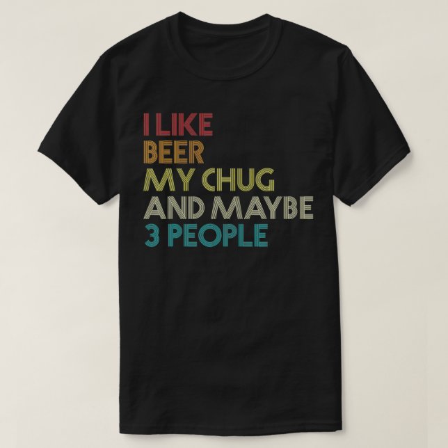 T-shirt Chug Chien Propriétaire De Bière Adulte Citation D (Design devant)