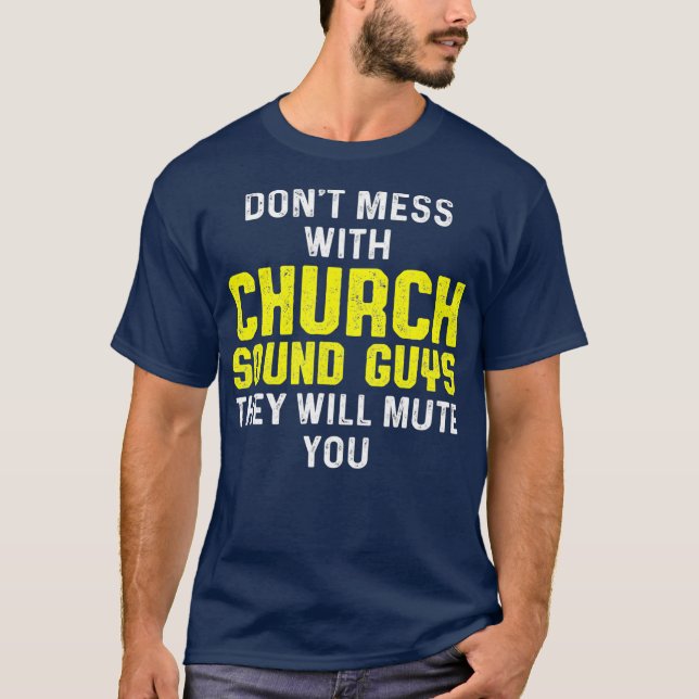 T-shirt Church Sound Guy Mute Ingénieur technique audio (Devant)