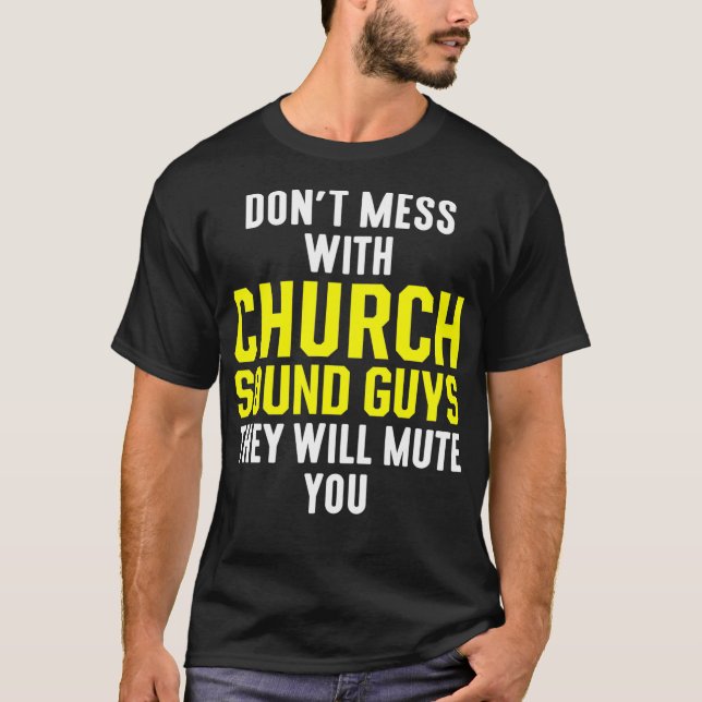 T-shirt Church Sound Guy Mute Ingénieur technique audio (Devant)