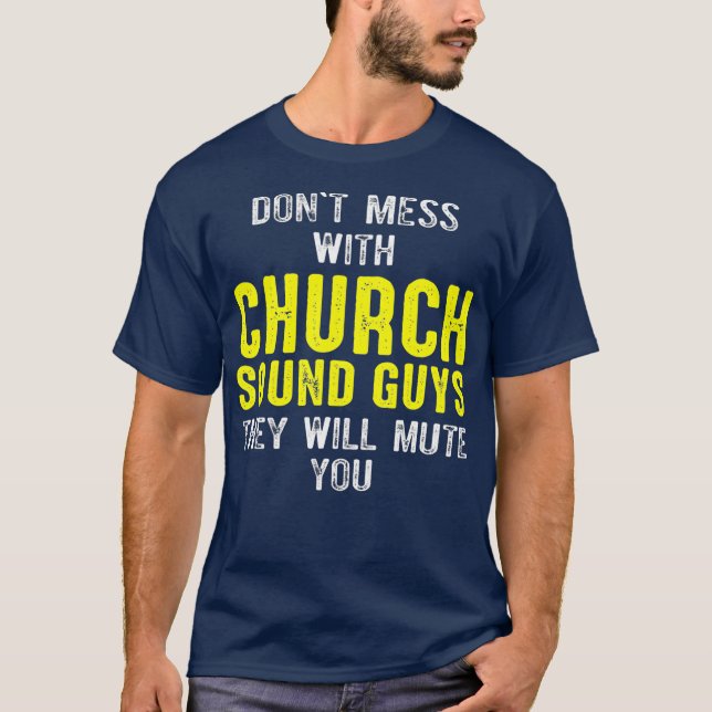 T-shirt Church Sound Guy Mute Ingénieur technique audio (Devant)