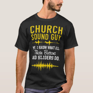 T-shirt Church Sound    GuyFunny Church Techs