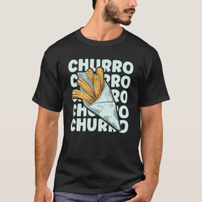 T-shirt CHURRO Quote for a Churros (Devant)