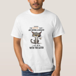 T-shirt Chut Mon Café Et Moi Avons Un Moment Drôle Chat