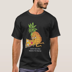 T-shirt Chut, personne n'a besoin de savoir - Drôle de piz