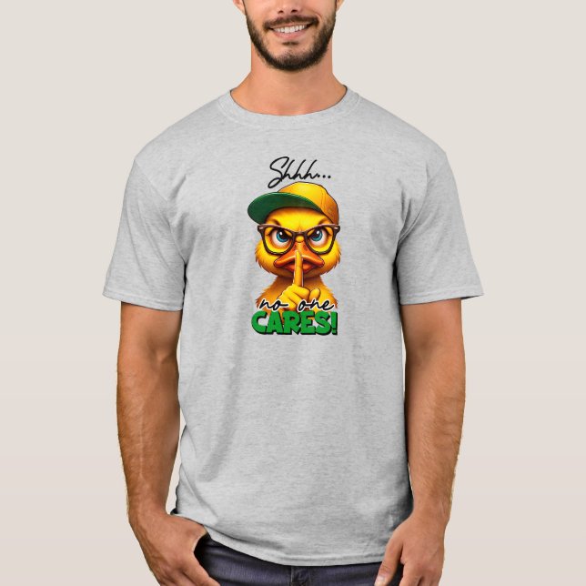 T-shirt Chut... Personne Ne Se Soucie Du Caractère Sarcasm (Devant)