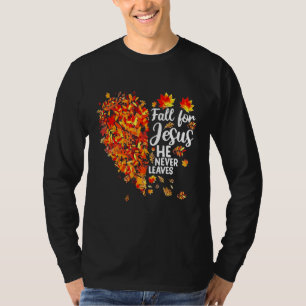 T-shirt Chute Amour Jésus Il Jamais Coeur Feuille Automne