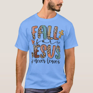T-shirt Chute Pour Jésus Il Jamais Feuille Automne Christi