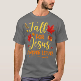 T-shirt Chute Pour Jésus Il Jamais Feuille Automne Christi