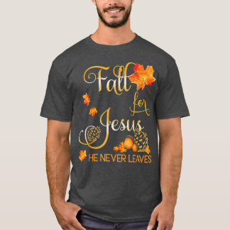 T-shirt Chute Pour Jésus Il Jamais Feuille Automne Christi