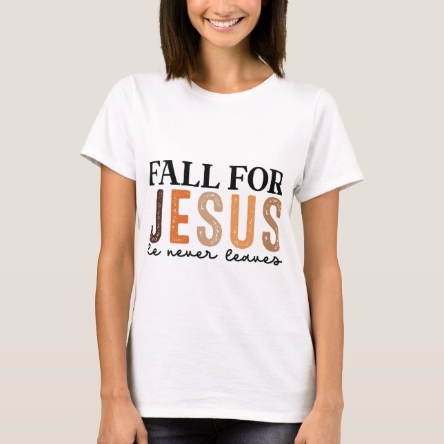 T-shirt Chute pour Jésus, il n'a jamais été feuille (Devant)
