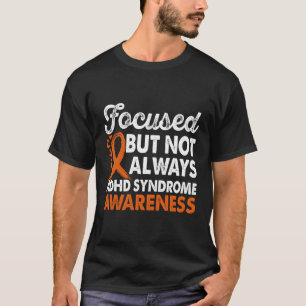 T-shirt Ciblée Mais Pas Toujours Adhdd Sensibilisation Au
