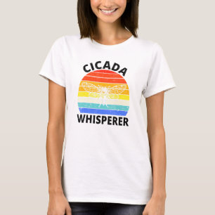 T-shirt Cicada Whisperer 2021 Shot Brood X Insect Entomol