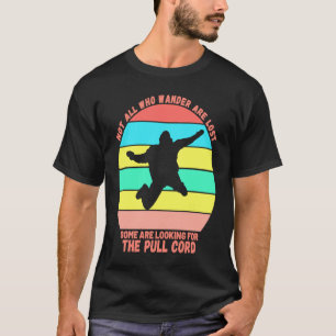 T-shirt Ciel de plongée drôle Pas tous les vagabonds Femme