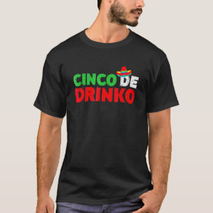 T-shirt Cinco De Drinko Cinco De Mayo