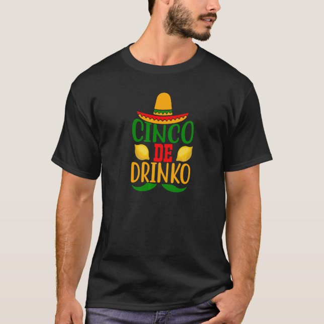 T-shirt Cinco De Drinko Cinco De Mayo Fun Party Boire (Devant)