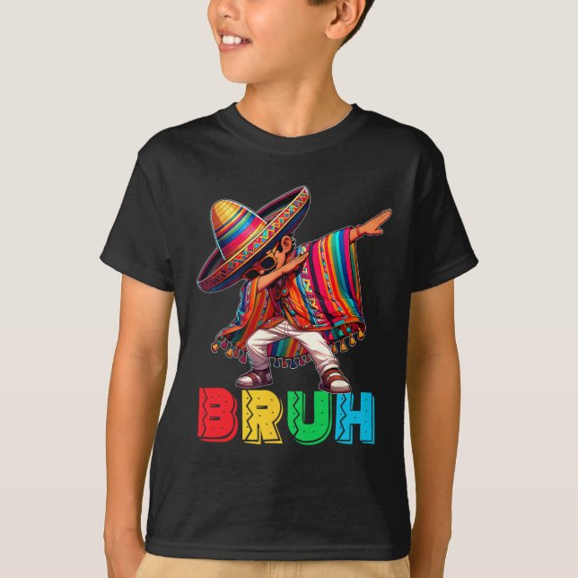 T-shirt Cinco De Mayo Bruh Dabbing Mexicain Garçon Poncho  (Devant)