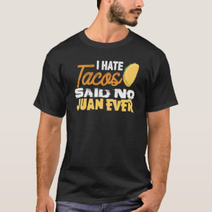 T-shirt Cinco De Mayo Je Hais Tacos A Dit Non À Juan
