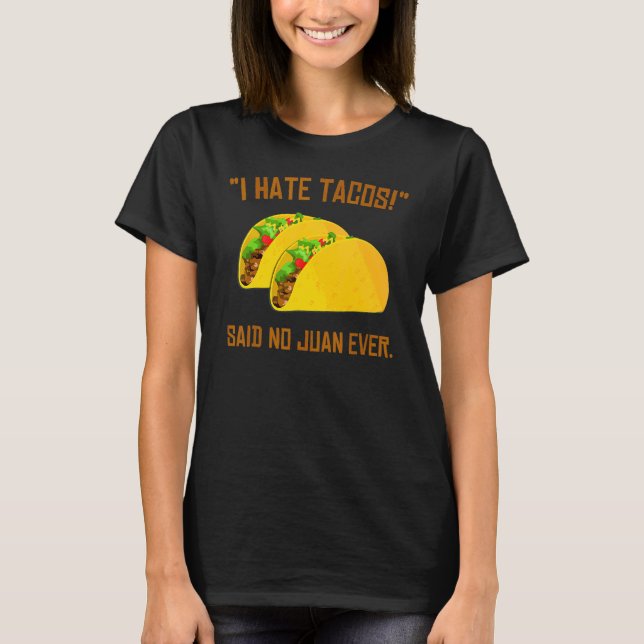 T-shirt Cinco De Mayo Je Hais Tacos A Dit Non À Juan (Devant)
