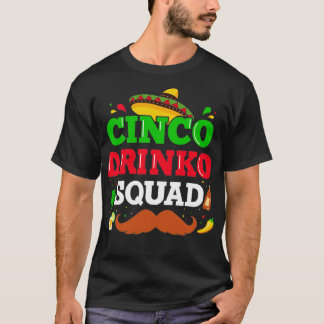 T-shirt Cinco drinko Squad for mexican Cinco de Mayo fiest