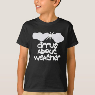T-shirt Cirrus à propos du temps