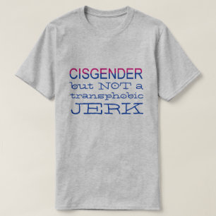 T-shirt Cisgender mais PAS allié de Transphobic LGBT