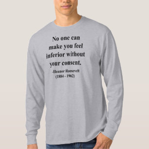 T-shirt Citation 1a d'Eleanor Roosevelt