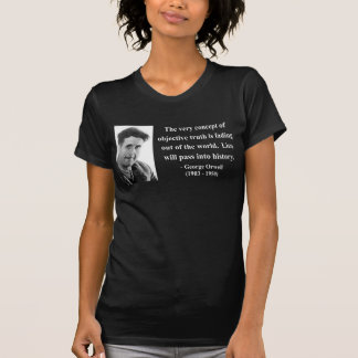 T-shirt Citation 7b de George Orwell
