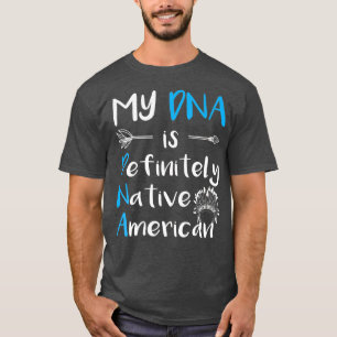 T-shirt Citation amérindienne amusante Native Pride