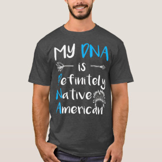 T-shirt Citation amérindienne amusante Native Pride