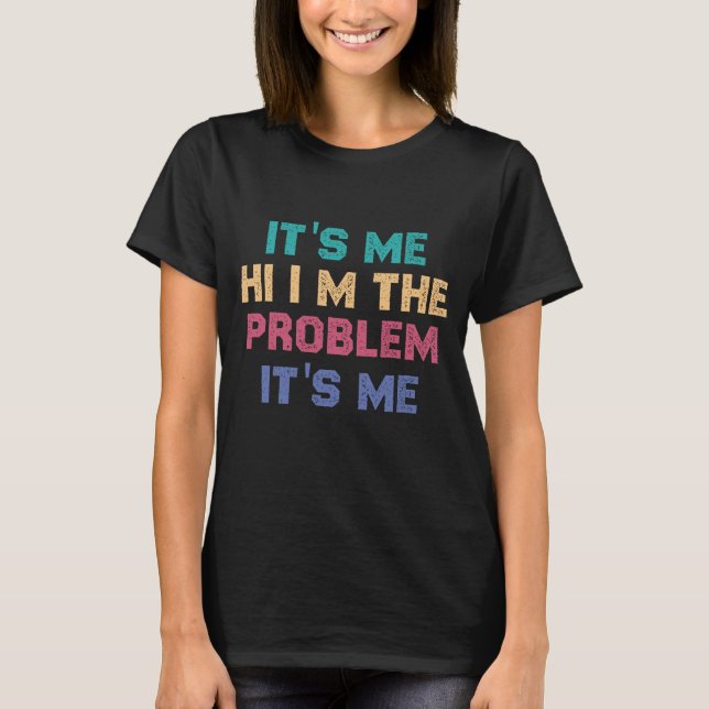 T-shirt Citation amusante C'est moi Bonjour Je suis le pro (Devant)